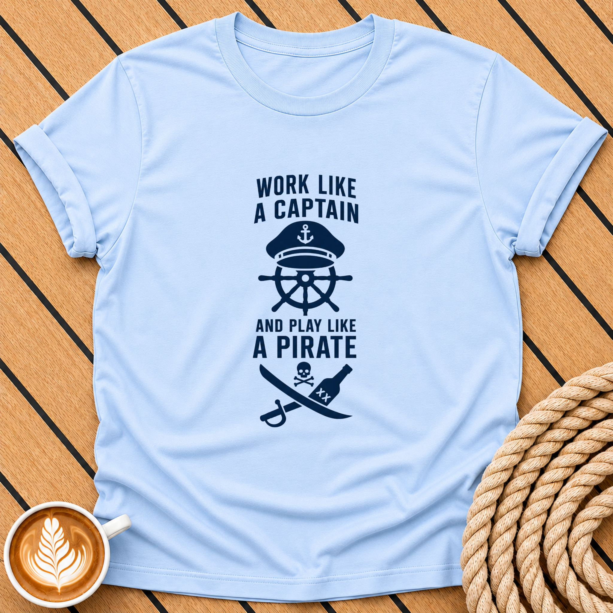 Work Like a Captain and Play Like a Pirate T-Shirt