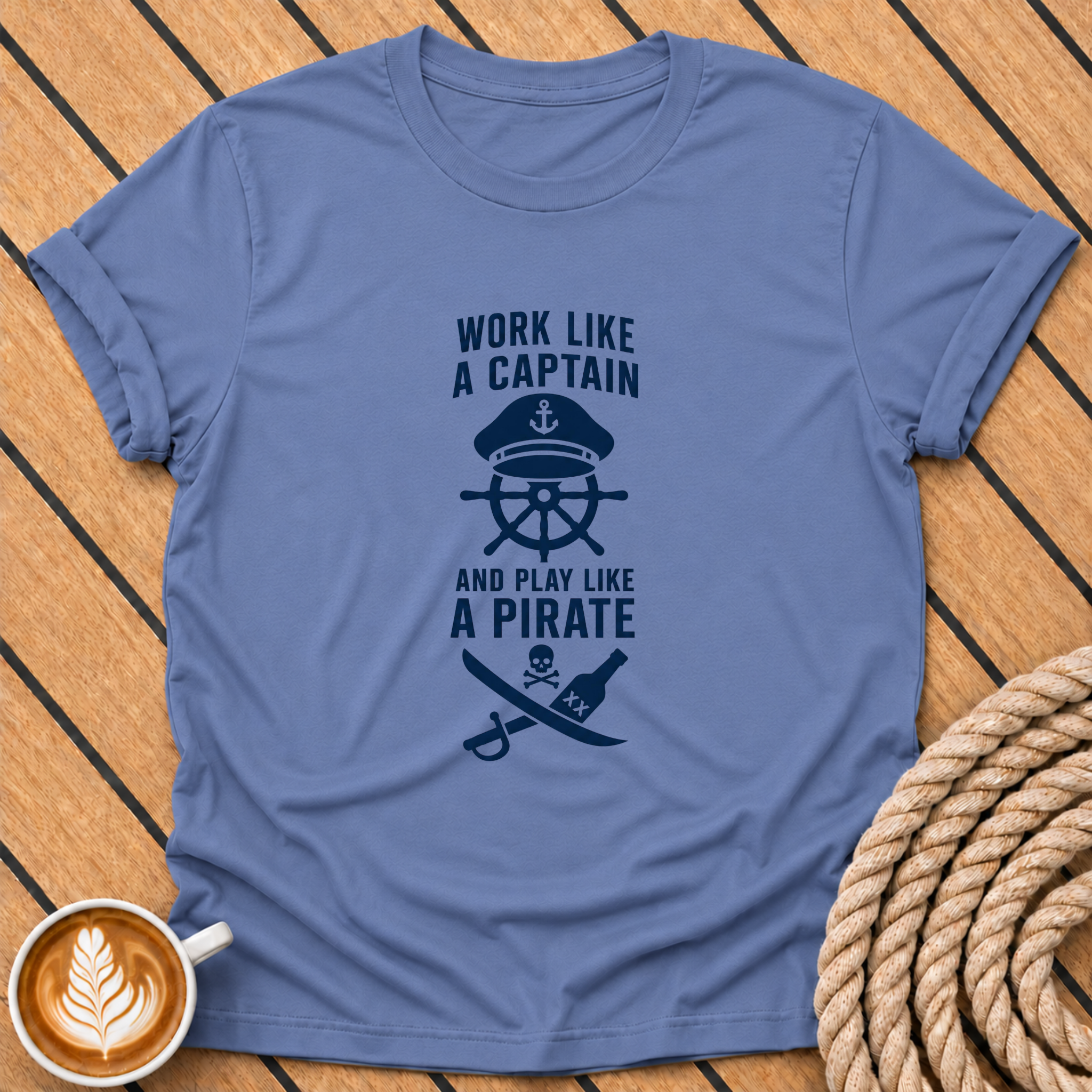 Work Like a Captain and Play Like a Pirate T-Shirt