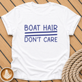 Boat Hair Don't Care T-Shirt