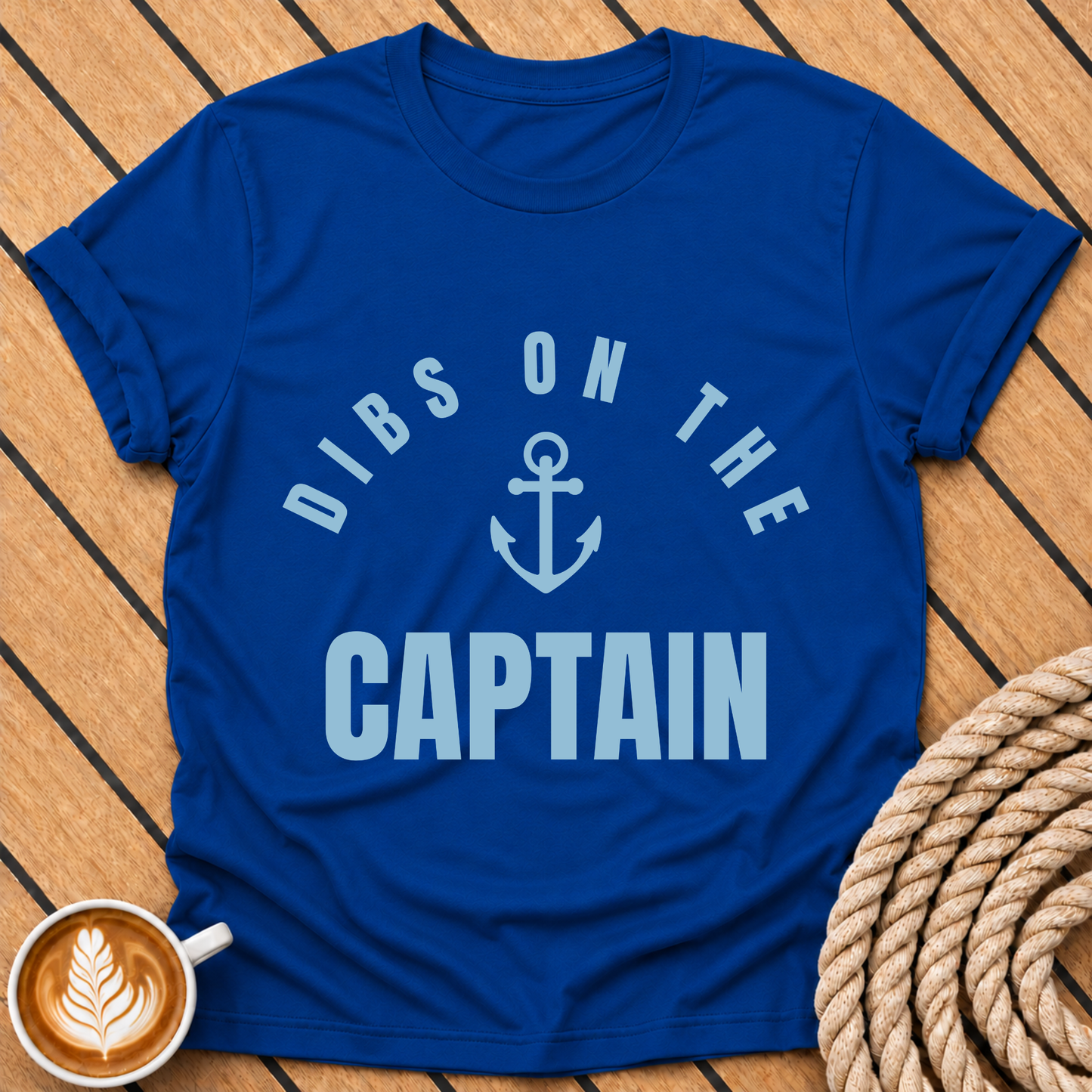 Dibs On The Captain T-Shirt