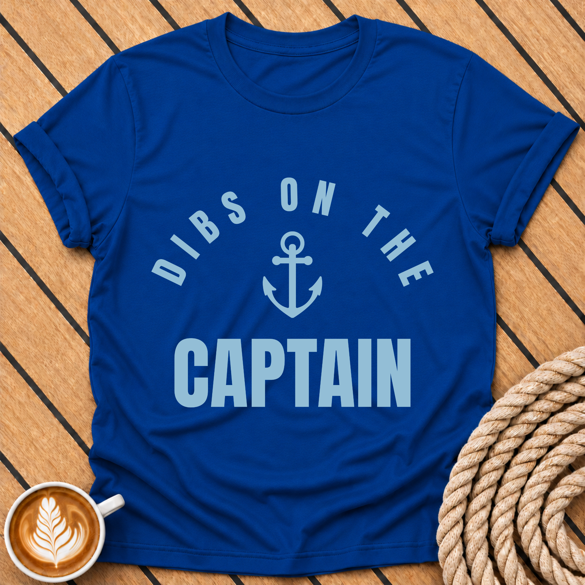 Dibs On The Captain T-Shirt