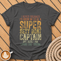 I Never Dreamed I’d Grow Up To Be A Super Sexy Boat Captain T‑Shirt