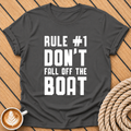 Rule #1 Don't Fall Off The Boat T‑Shirt