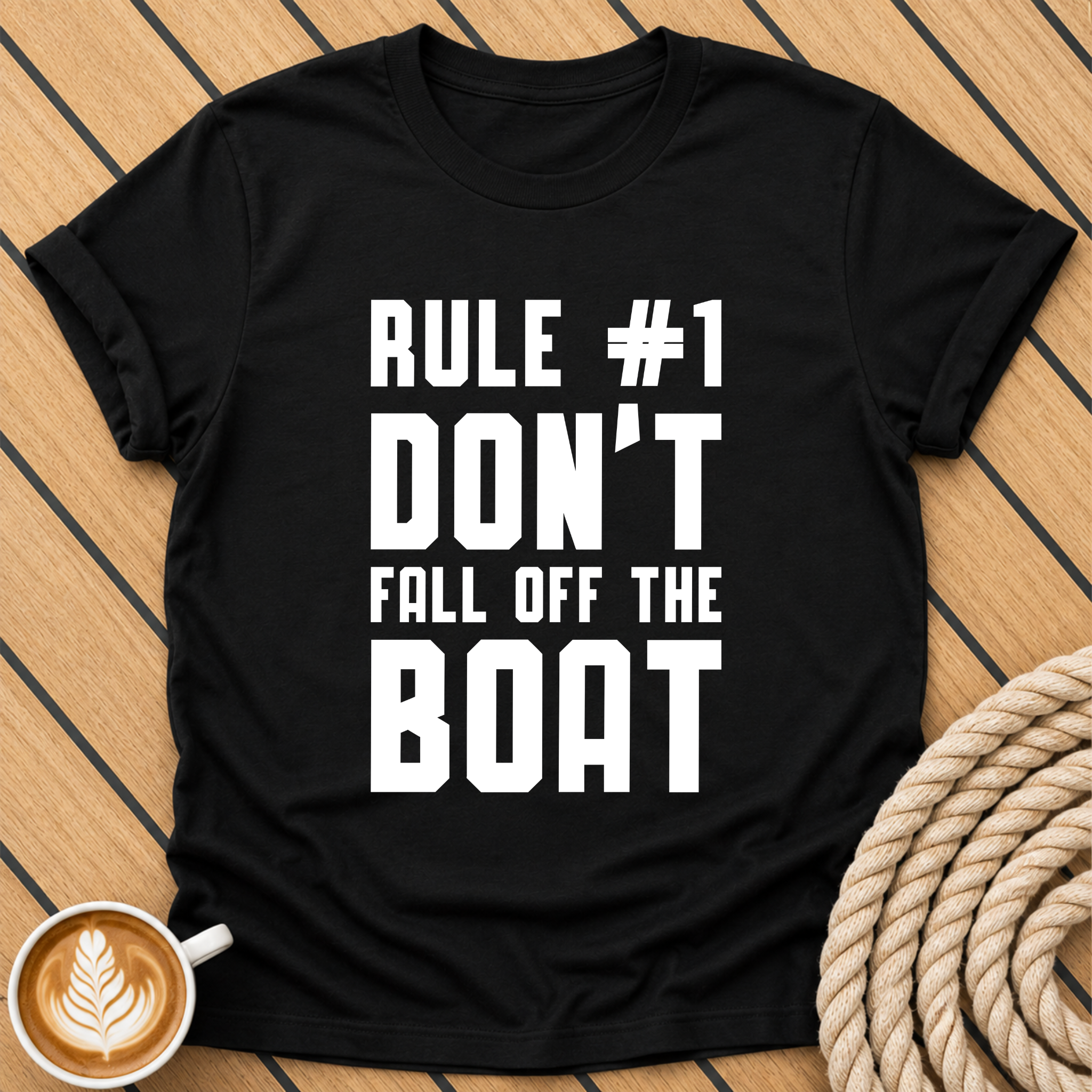 Rule #1 Don't Fall Off The Boat T‑Shirt