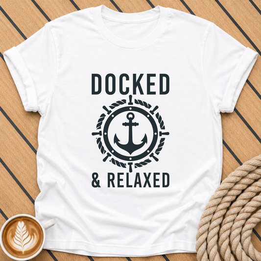 Docked & Relaxed Anchor Nautical Boating  T‑Shirt
