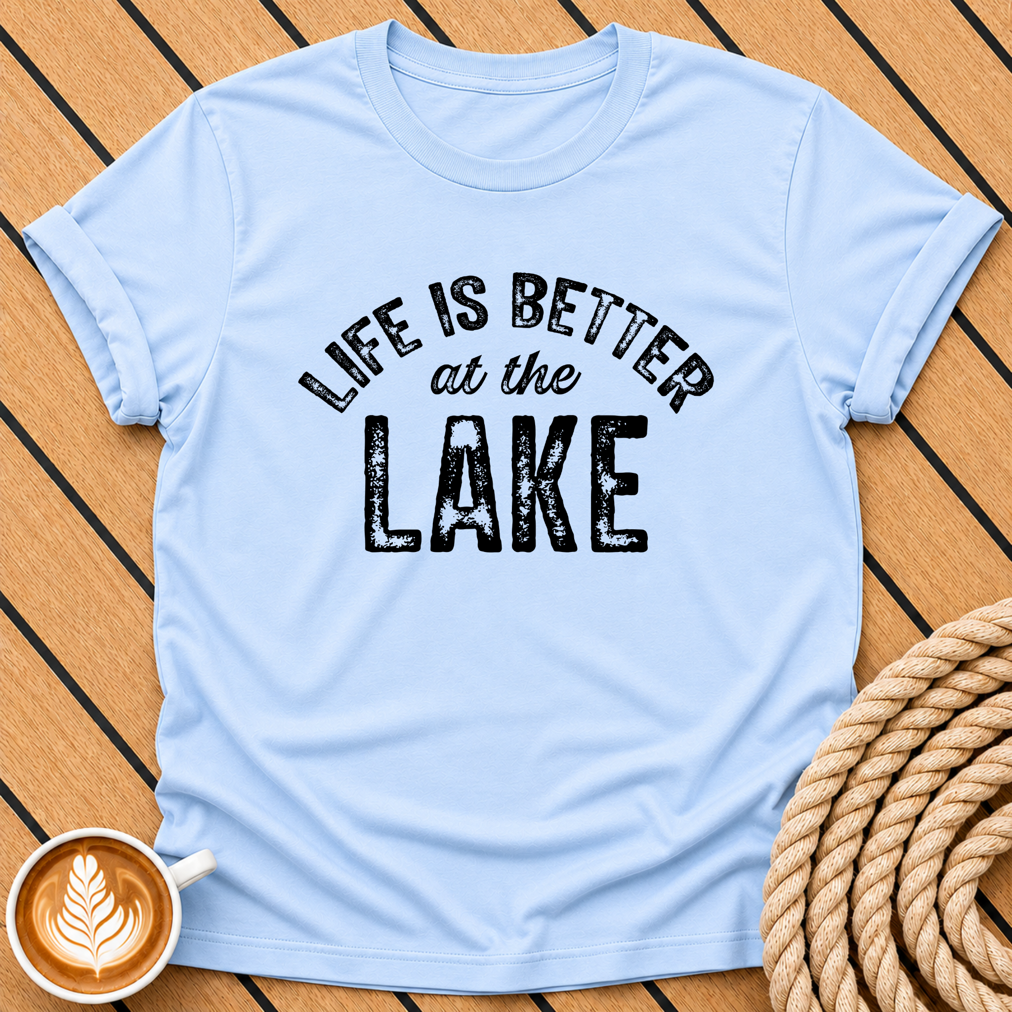 Life Is Better at the Lake Life T-Shirt