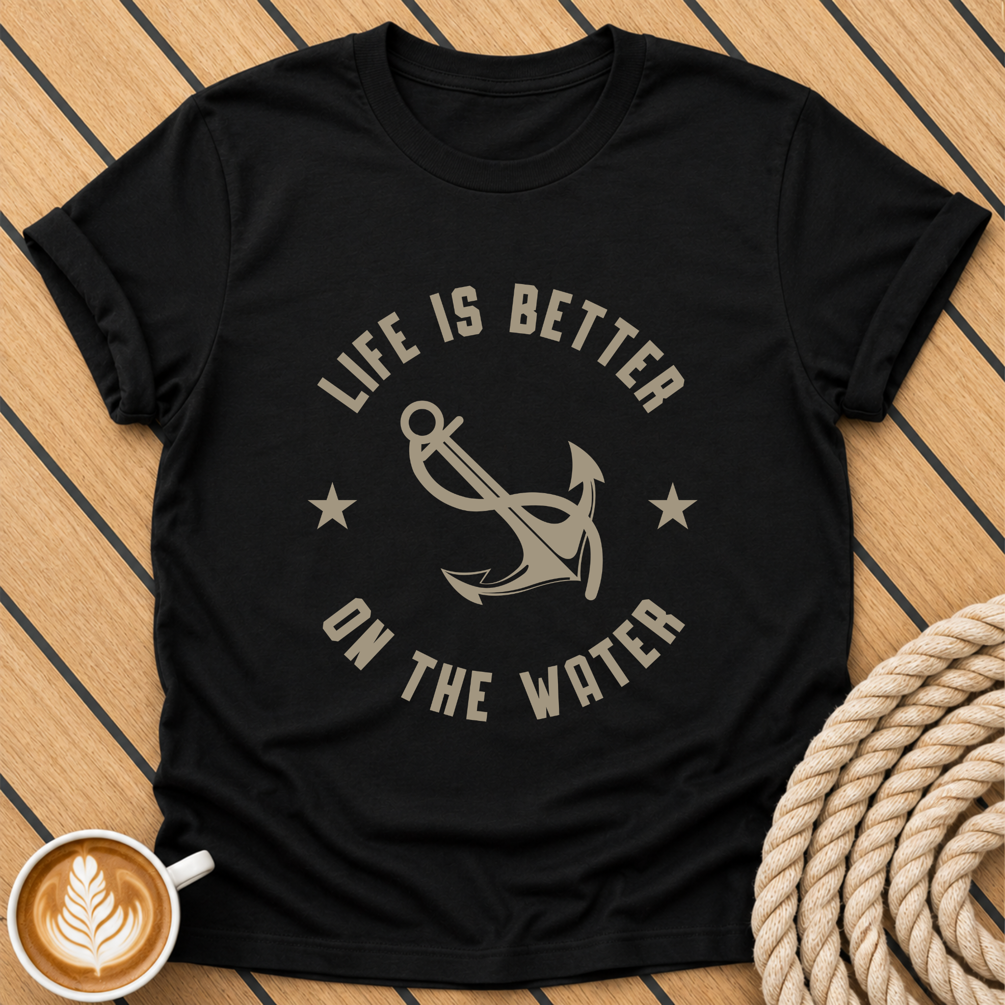 Life Is Better On The Water T-Shirt