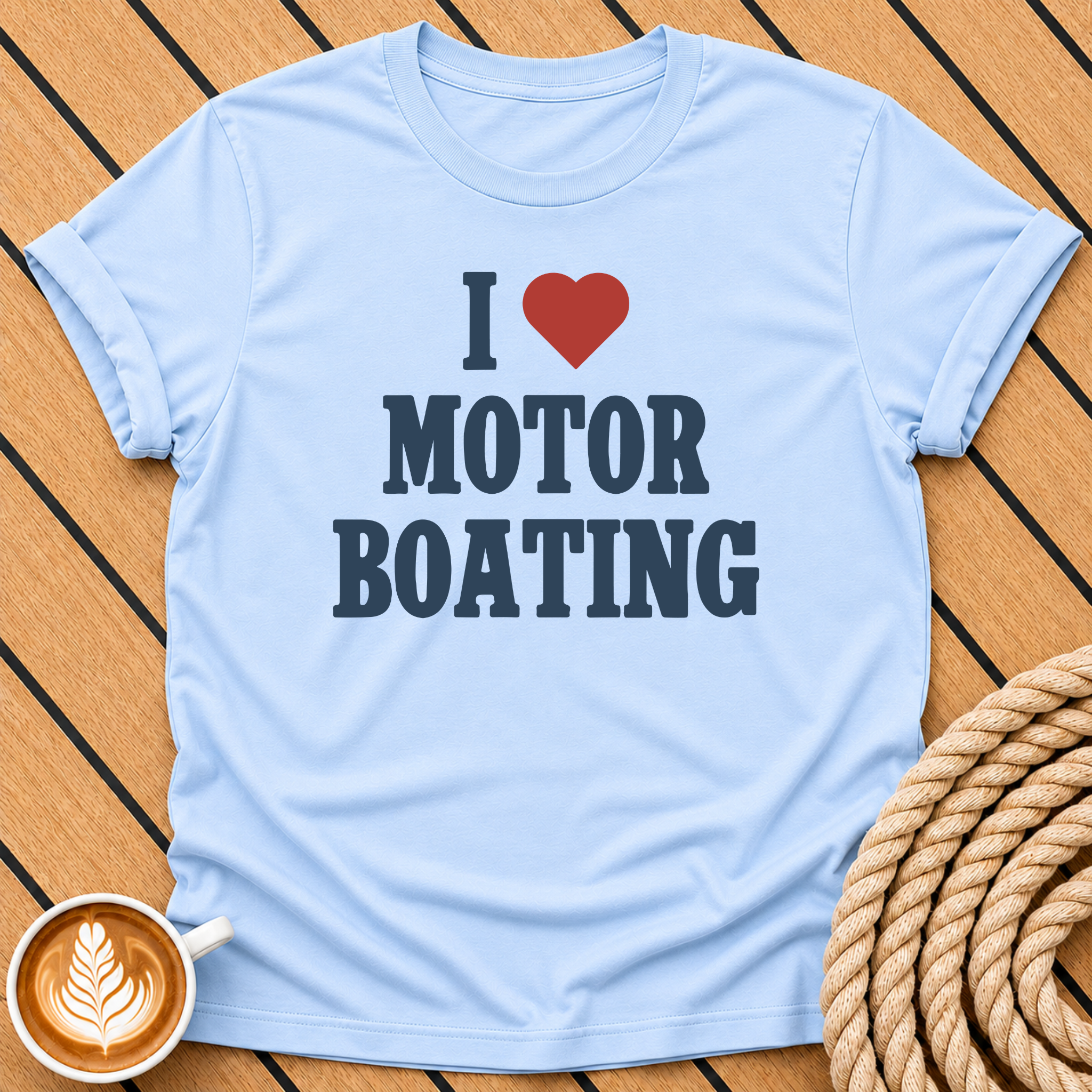 I  Motor Boating T-Shirt