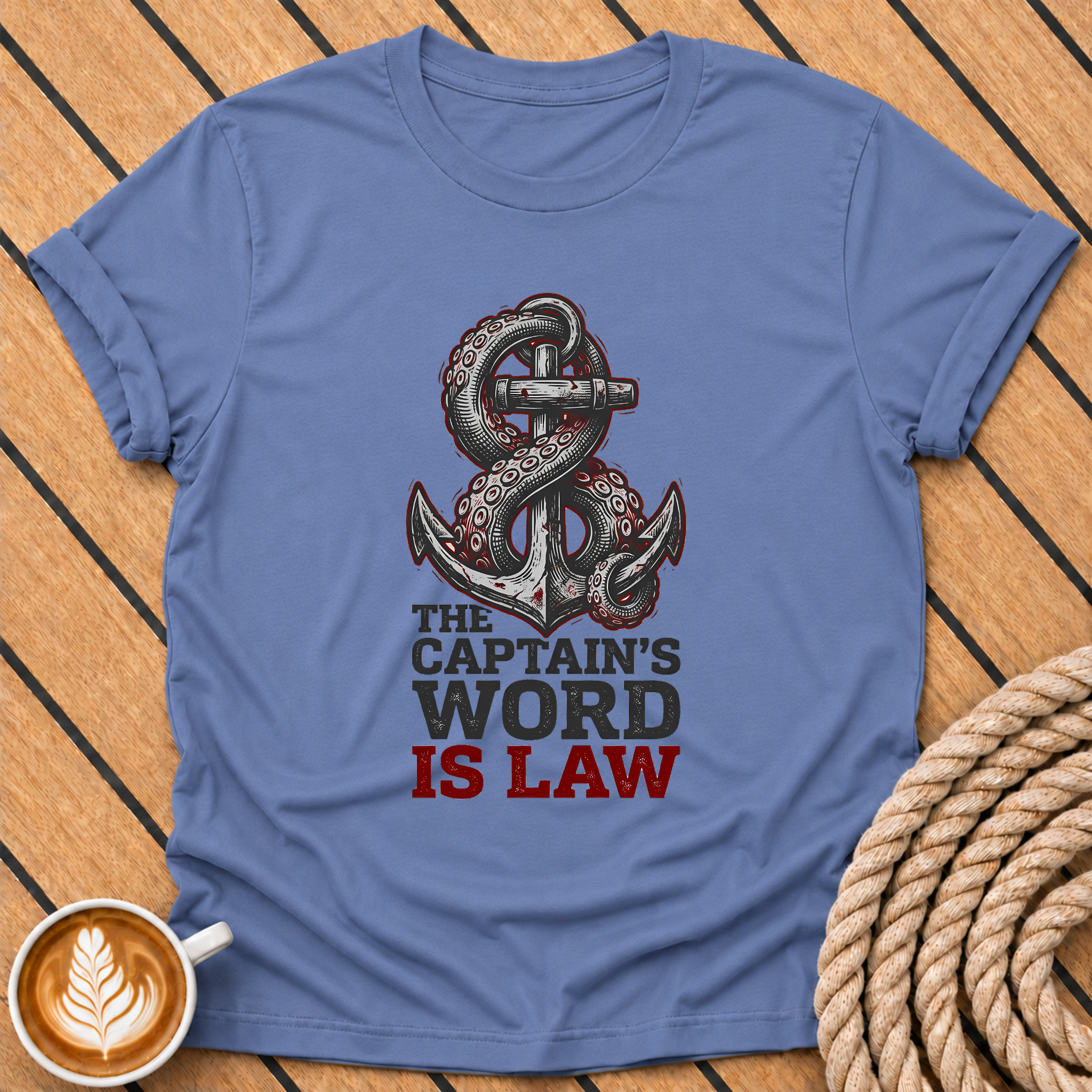 The Captain’s Word Is Law Nautical Anchor T‑Shirt