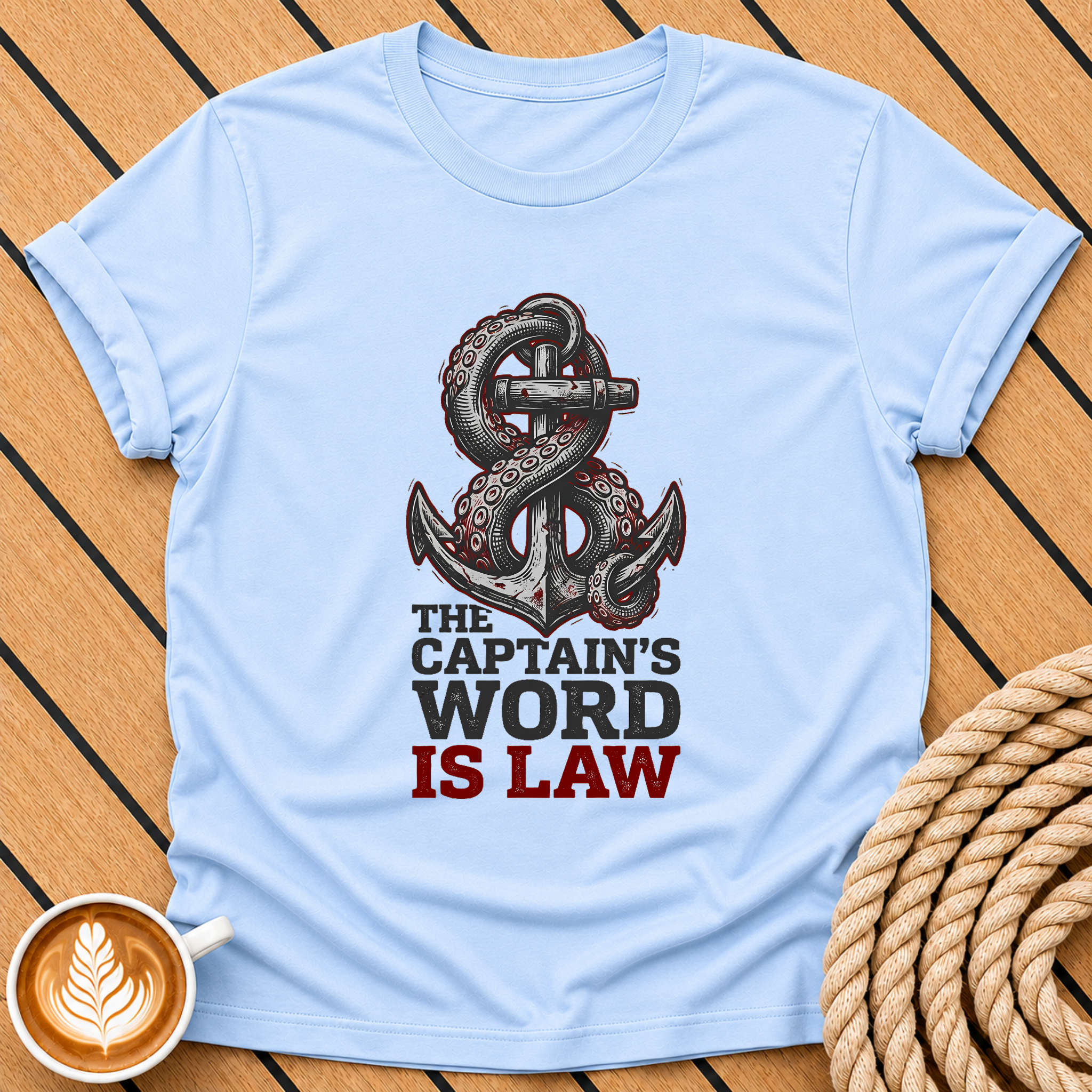 The Captain’s Word Is Law Nautical Anchor T‑Shirt